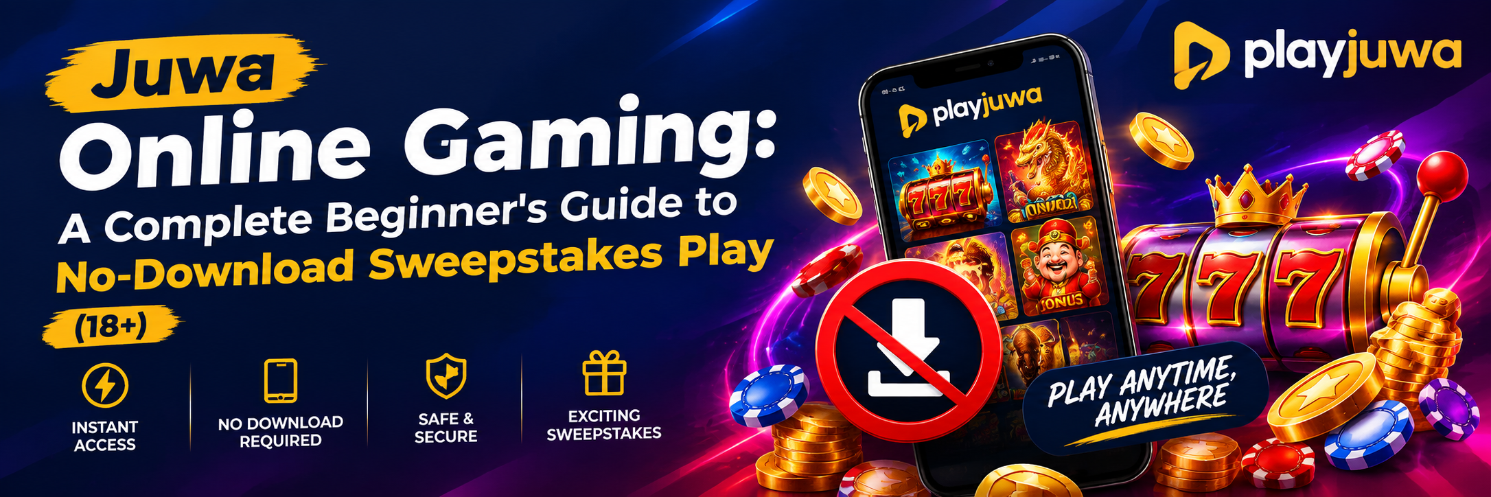 Juwa Online Gaming: A Complete Beginner's Guide to No-Download Sweepstakes Play (18+)